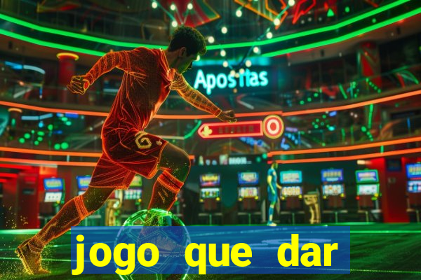 jogo que dar dinheiro no cadastro